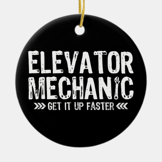 Lift Mechanics Krijg Het Op Sneller Repairman Gift Keramisch Ornament (Voorkant)