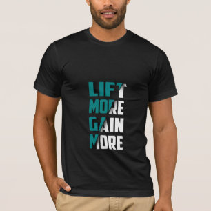 Lift Meer Gain Meer - Gym T-shirt