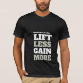 Lift Minder Winst Meer T-shirt (Voorkant)
