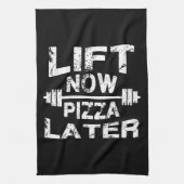 Lift Now, Pizza later - Grappig Gym-werkresultaat Theedoek (Verticaal)
