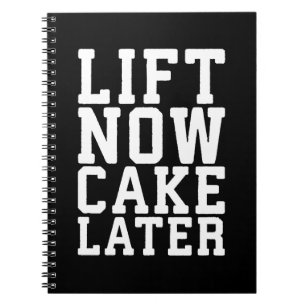 Lift nu, cake later - Carbs - Funny Workout Notitieboek
