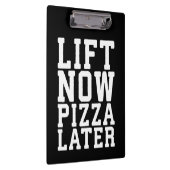 Lift nu, Pizza Later - Funny Novelty Gym Klembord (Rechts)