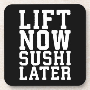 Lift nu, Sushi Later - Carbs - Funny Novelty Gym Bier Onderzetter