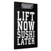 Lift nu, Sushi Later - Carbs - Funny Novelty Gym Klembord (Rechts)
