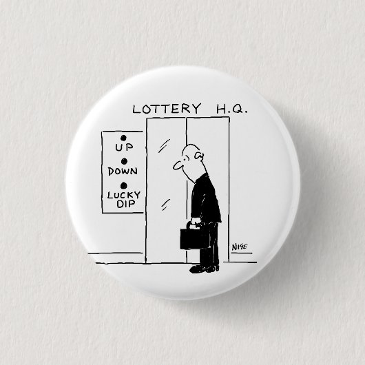 Lift of lift in Loterij HQ Funny Button Badge (Voorkant)