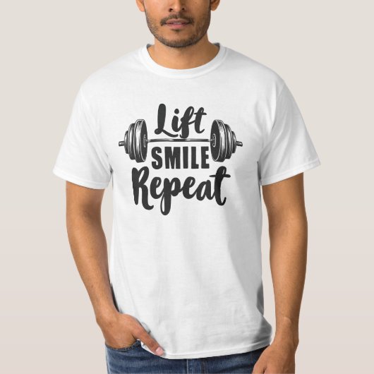 Lift Smile Repeat Gym Motivation Weightlifting Str T-shirt (Voorkant)