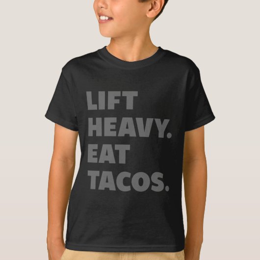 Lift-tacos Gym Workout Weinig hefvermogen T-shirt (Voorkant)