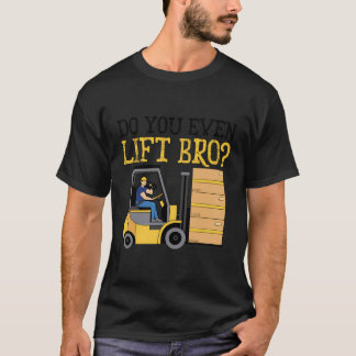 Lift u zelfs bro hefwerk magazijn open t-shirt