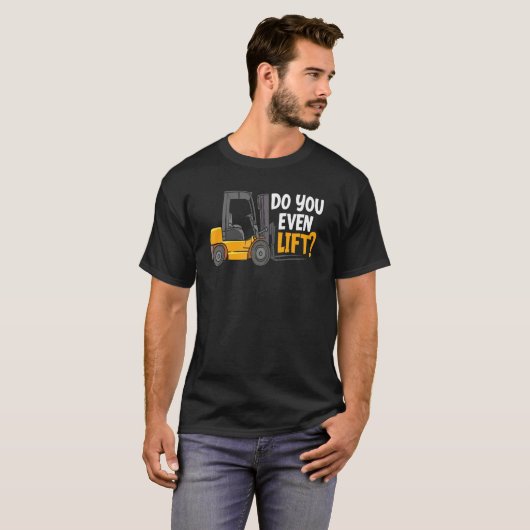 Lift u zelfs de fokliftexploitant van het pakhuis  t-shirt (Voorkant volledig)