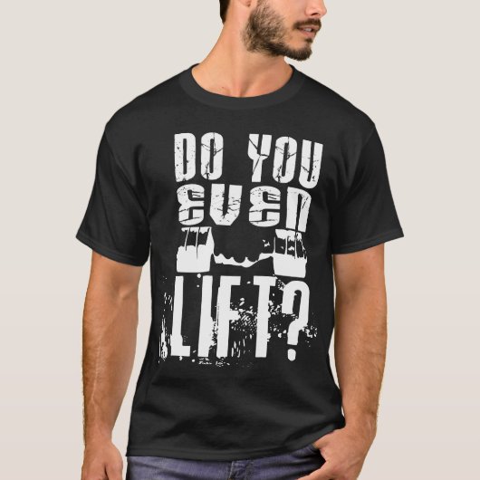 Lift u zelfs? - Donker Shirt (Voorkant)