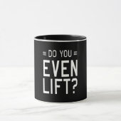 Lift u zelfs? mok (Midden)