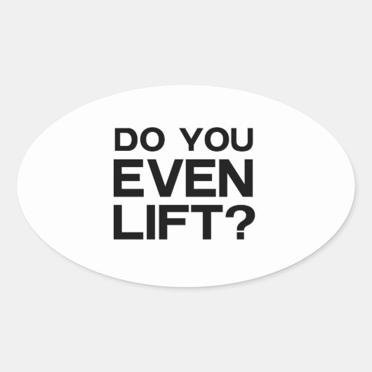 Lift u zelfs? ovale sticker (Voorkant)