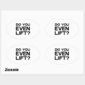 Lift u zelfs? ovale sticker (Vel)