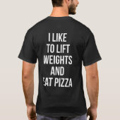 Lift Weights en Eat Pizza - Carbs - Funny Novelty T-shirt (Achterkant)