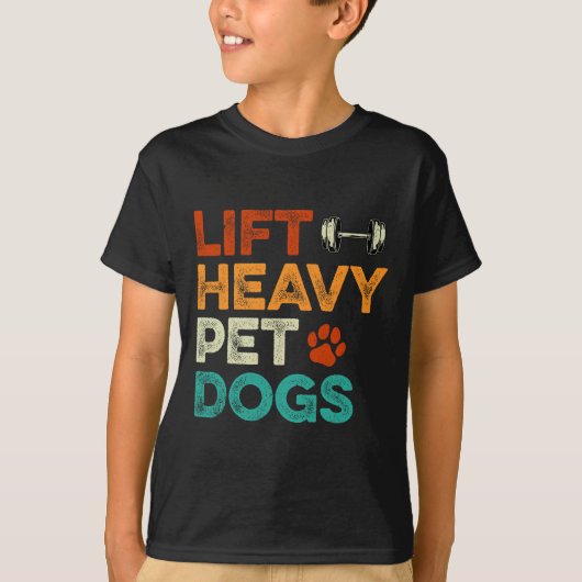 Lift Zware Huisdier Honden Gym Workout Pet Lover C T-shirt (Voorkant)