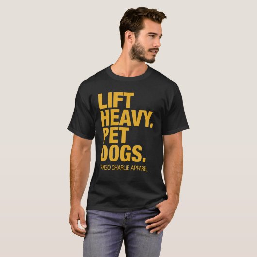 Lift Zware Huisdier Honden Tango Charlie Funny Kle T-shirt (Voorkant volledig)