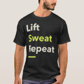 Lift. Zweet. Herhaal. T-shirt (Voorkant)
