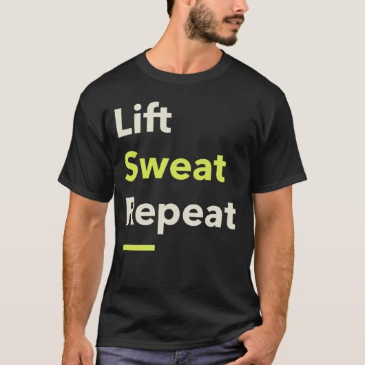Lift. Zweet. Herhaal. T-shirt (Voorkant)