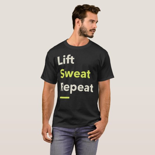 Lift. Zweet. Herhaal. T-shirt (Voorkant volledig)