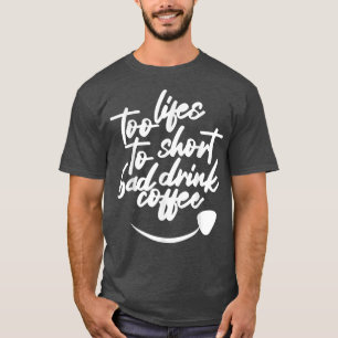 liften te kort om slechte koffie te drinken grappi t-shirt