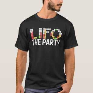Liften the Party Accounting Accountant Music Manne T-shirt