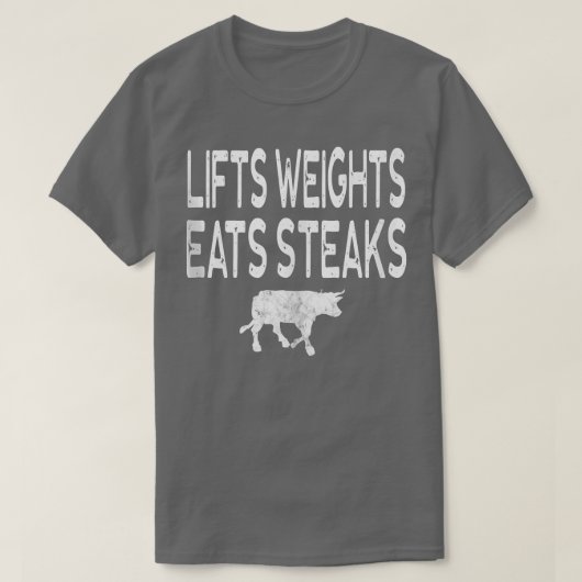 Liftgewicht eet steak-eiwit bouwbank t-shirt (Design voorkant)