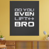 lifting bro Bro Grappige Gym Typography Canvas Afdruk (Insitu (Woonkamer))
