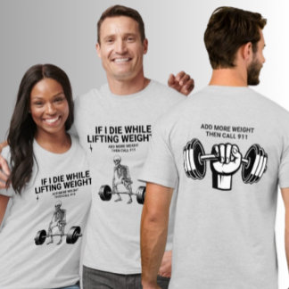 Lifting Weights Call 911 Skeleton Deadlift Gym T-shirt