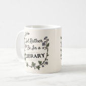 Light Academia Rather be in Libray book lover gift Koffiemok (Voorkant links)