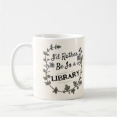 Light Academia Rather be in Libray book lover gift Koffiemok (Links)