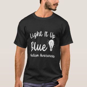 'Light It Up' Blauwe Autisme Ik Draag' Blauw Voor T-shirt