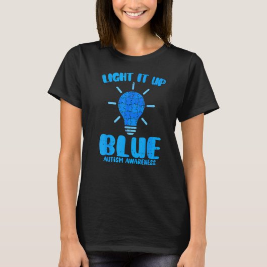 Light It Up Blue Puzzelstuk Autisme Bewustzijn T-shirt (Voorkant)