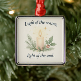Light of the Season, Light of the Soul Metalen Ornament