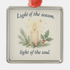 Light of the Season, Light of the Soul Metalen Ornament