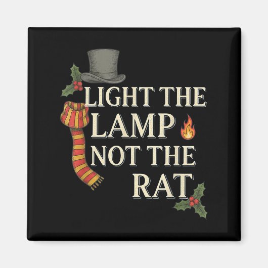 Light The Lamp Not The Rat Christmas Funny Novelty Magneet (Voorkant)