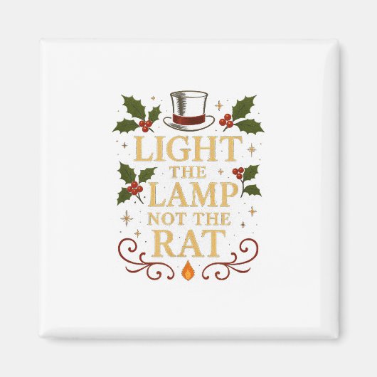 Light The Lamp Not The Rat Funny Christmas Matchin Magneet (Voorkant)