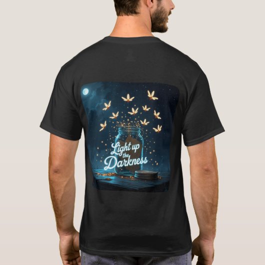 “Light Up the Darkness” T-Shirt (Achterkant)