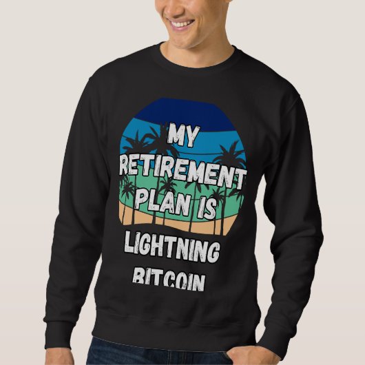 Lightning Bitcoin Crypto Mijn pensioenplan is Lig Trui (Voorkant)