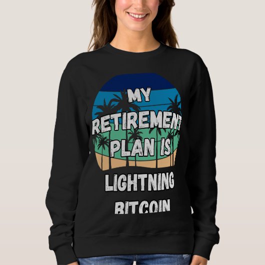 Lightning Bitcoin Crypto Mijn pensioenplan is Lig Trui (Voorkant)