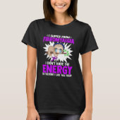 lijden aan fibromyalgie lui luiaard fibromyalgie w t-shirt (Voorkant)