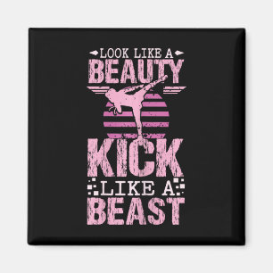 Lijk een schoonheid, trap als een beest Karate Kic Magneet
