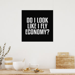 Lijk ik een Economyreiziger Funny Quote Poster