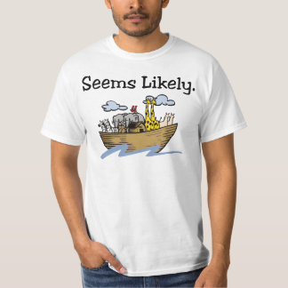 "Lijkt waarschijnlijk" Noah's Ark shirt