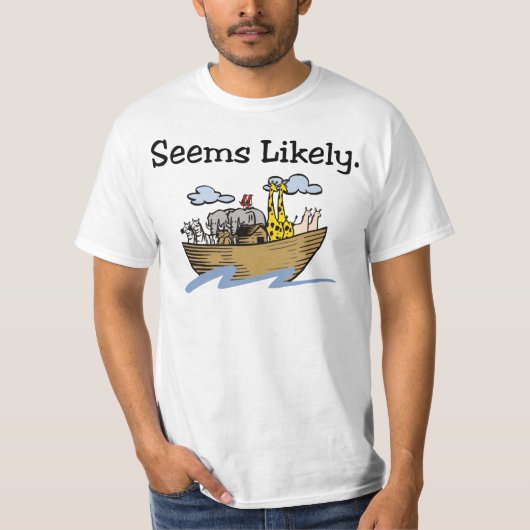 "Lijkt waarschijnlijk" Noah's Ark shirt (Voorkant)