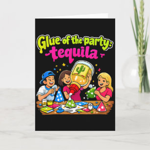 Lijm Van Het Feest Tequila Ambachtelijke Grap Desi Kaart