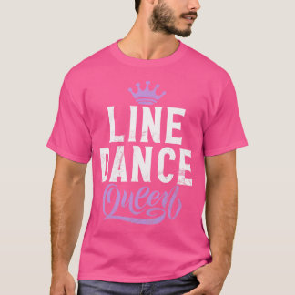 Lijn Dansen Lijn Dans Koningin T-shirt