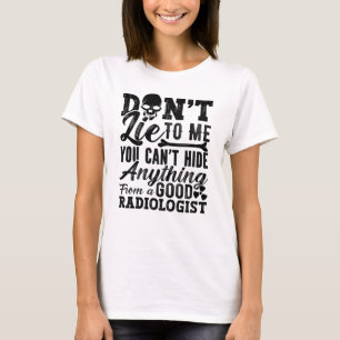Lijn niet voor mij de radiologische radiologietech t-shirt