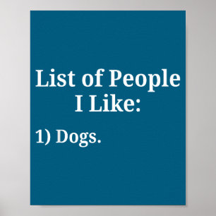 Lijst van Mensen Die Ik Leuk Vind Hond Dierenliefh Poster