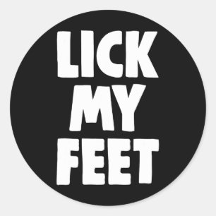 Lik Mijn Voeten T-shirts Vrouwen Grappige Liefhebb Ronde Sticker