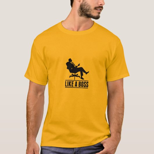 Like a boss t-shirt (Voorkant)